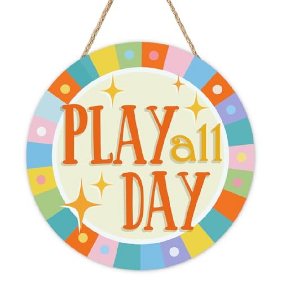 Baby Nursery Home - Play All Day Front Door Sign,